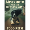 Mistymoto and the Howling Wind