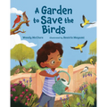 A Garden to Save the Birds