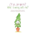 ¿Y yo... por qué no? / What is wrong with me? Bilingual Edition (English)