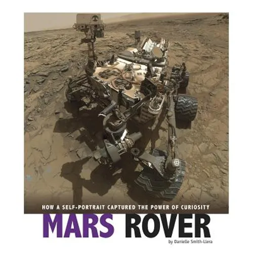 Mars Rover: How a Self-Portrait Captured the Power of Curiosity
