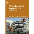 Ivf and Assisted Reproduction: A Global History