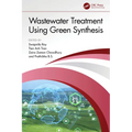 Wastewater Treatment Using Green Synthesis