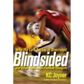Blindsided: Why the Left Tackle Is Overrated and Other Contrarian Football Thoughts