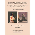 Prince Dara Shikoh & his Niece Princess Zeb-un-Nissa (Makhfi): Two Sufi Poet-Martyrs under the Fundamentalist Mughal Emperor of India, Aurangzeb Lives