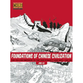 Foundations of Chinese Civilization: The Yellow Emperor to the Han Dynasty (2697 BCE - 220 CE)