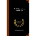 The Living Age ..., Volume 272