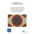 (Auto)traduction et mondialisation des imaginaires des langues