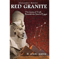 Red Granite - The Grains of Truth Beneath the Sand of Egypt: II Luxor - Karnak