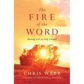 The Fire of the Word: Meeting God on Holy Ground
