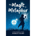 The Magic In Metaphor: Empowering Children Through Healing Stories