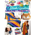 25-Stash Busting Crochet Projects
