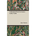 An Unfinished Novel in Letters - Lesley Castle