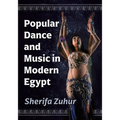 Popular Dance and Music in Modern Egypt