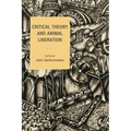 Critical Theory and Animal Liberation
