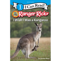 Ranger Rick: I Wish I Was a Kangaroo