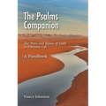 The Psalms Companion: The Ways and Means of Faith in Everyday Life - A Handbook