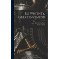 Eli Whitney, Great Inventor
