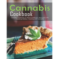 Cannabis Cookbook: Cannabis Cookbook or Weed Cookbook, Marijuana Gift, Cooking Edibles, Cooking with Cannabis
