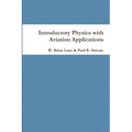 Introductory Physics with Aviation Applications