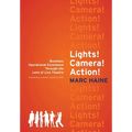 Lights! Camera! Action!: Business Operational Excellence Through the Lens of Live Theatre
