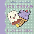 Toddler Books About Ice Cream I Love Ice Cream: Picture Books for Toddlers About Ice Cream