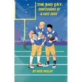 The Bad Gay: Confessions of a Fake Jock