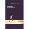 The Flavors of Iraq: Impressions of My Vanished Homeland