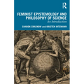 Feminist Epistemology and Philosophy of Science: An Introduction