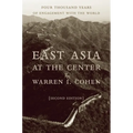 East Asia at the Center: Four Thousand Years of Engagement with the World