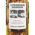 Stranger Danger: Family Values, Childhood, and the American Carceral State