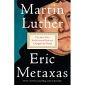 Martin Luther: The Man Who Rediscovered God and Changed the World