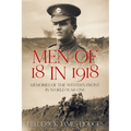 Men of 18 in 1918: Memories of the Western Front in World War One