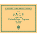 8 Little Preludes and Fugues: Schirmer Library of Classics Volume 1456 Organ Solo