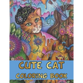 Cute Cat Coloring Book: CUTE FUN CAT COLORING BOOK - Best Gift For Girls, Boys And Cat Lovers (Kid's Cute Cat Coloring Books)