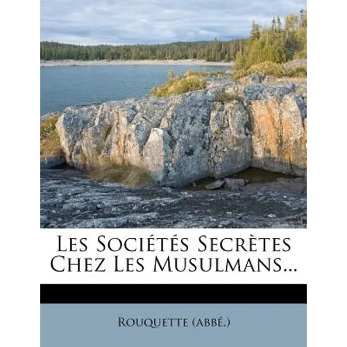 Les Sociétés Secrètes Chez Les Musulmans...