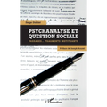 Psychanalyse et question sociale: Passages...Fragments instituants