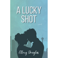 A Lucky Shot