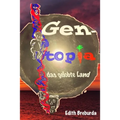 Gentopia, das gelobte Land