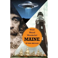 Wild! Weird! Wonderful! Maine.