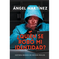 ¿Quién se robó mi identidad?