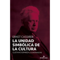 Ernst Cassirer: La unidad simbólica de la cultura