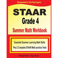 STAAR Grade 4 Summer Math Workbook: Essential Summer Learning Math Skills plus Two Complete STAAR Math Practice Tests