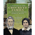 A History of the Crockett Family of Crockett's Ridge, Norway, Maine