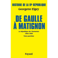Histoire de la IVe République Vol.6. De Gaulle à Matignon
