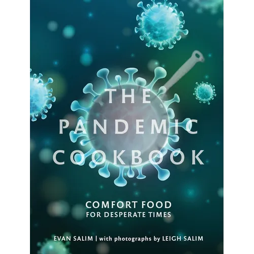 The Pandemic Cookbook: Comfort Food for Desperate Times