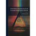 Untersuchungen Zur Geometrischen Optik