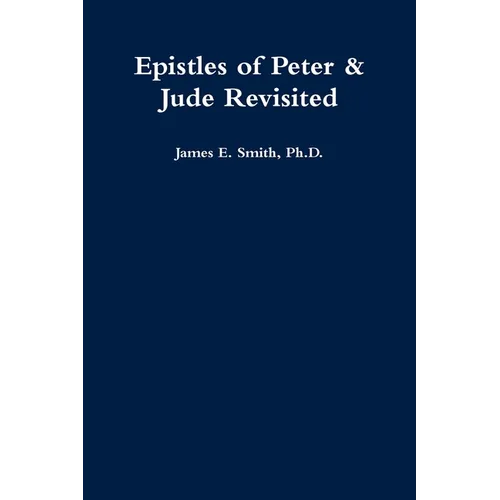 Epistles of Peter & Jude Revisited
