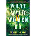 What Wild Women Do
