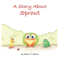 A Story About Sprout