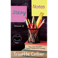 Sticky Notes Volume 2: They Said What?!?! Classic Classroom Comedy